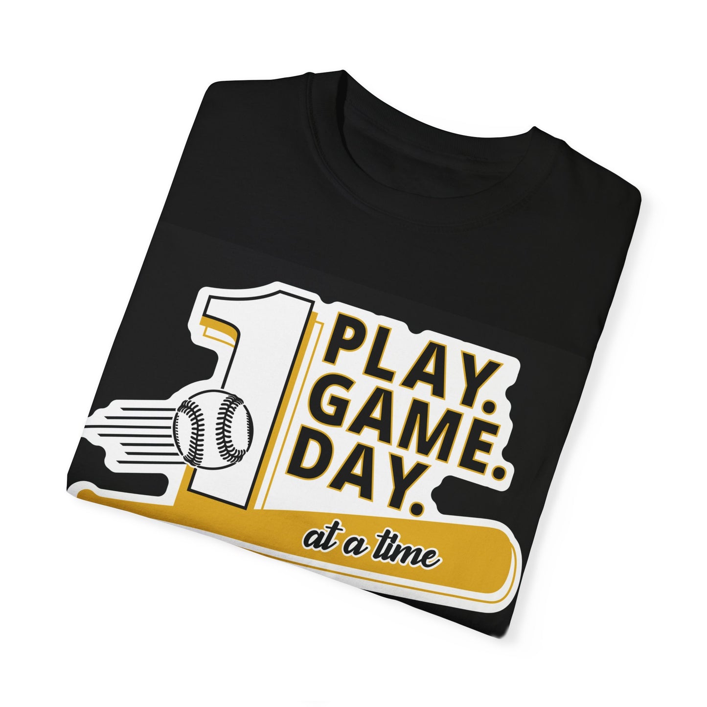 1 PLAY-1 DAY-1 GAME AT A TIME  T-shirt by Baller State of Mind